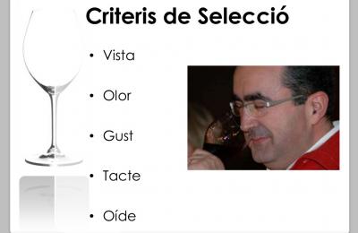 Criteris de selecció: vista, olor, gust, tacte, oïda